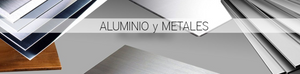 Aluminio y Metales